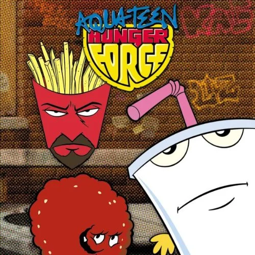 Aqua Teen Hunger Force